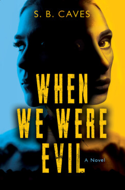 When We Were Evil